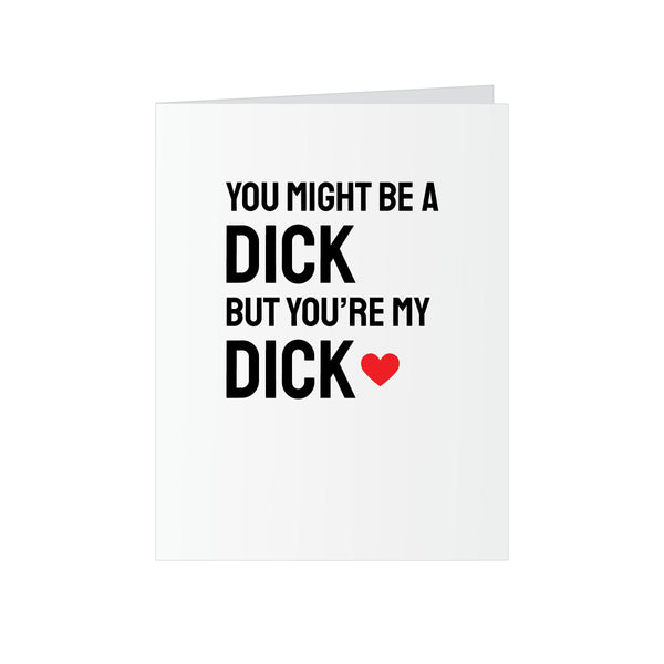 You're My Dick - Pop Up Dick Card