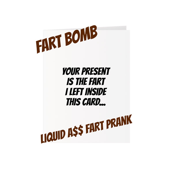 Your Present Is A Fart - Novelty Fart Bomb Card