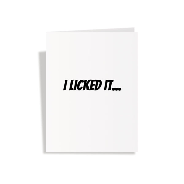 I Licked It, So It's Mine - Pop Up Dick Card