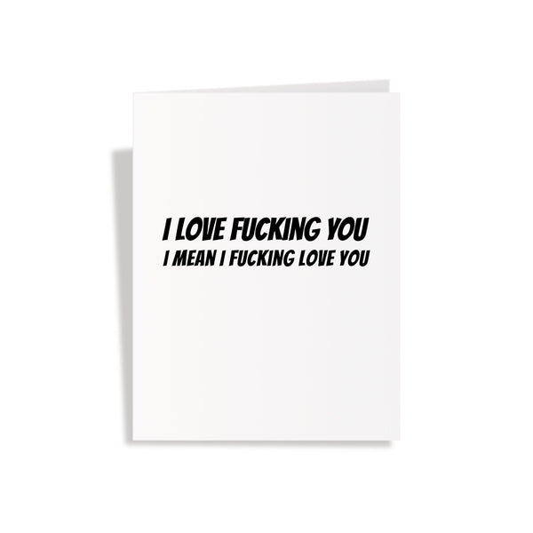 I Love Fucking You - Pop Up Dick Greeting Card