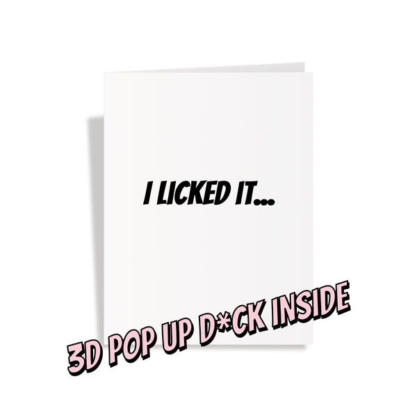 I Licked It, So It's Mine - Pop Up Dick Card