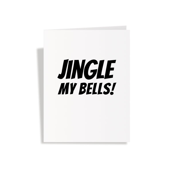 Jingle My Bells... I mean Balls - Pop Up Dick Greeting Card